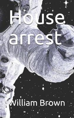 Book cover for House Arrest