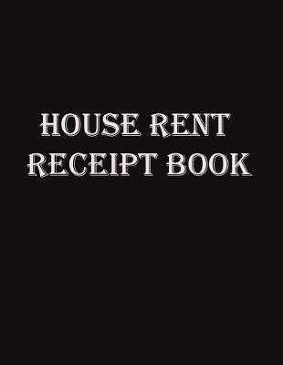 Book cover for House Rent Receipt Book