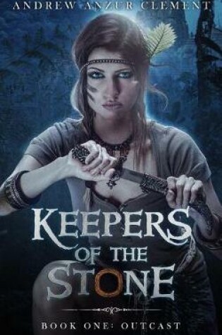 Cover of Keepers of the Stone Book One