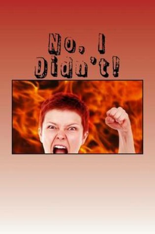 Cover of No, I Didn't!