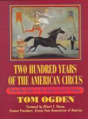 Book cover for Two Hundred Years of the American Circus