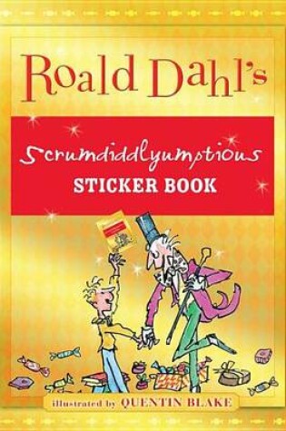 Cover of Roald Dahl's Scrumdiddlyumptious Sticker Book