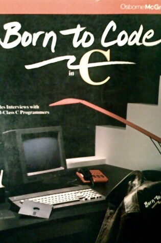 Cover of Born to Code in C.