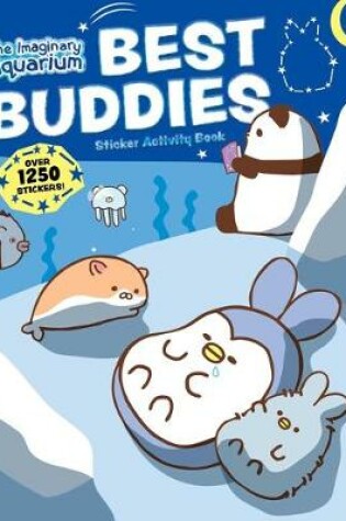 Cover of The Imaginary Aquarium: Best Buddies!