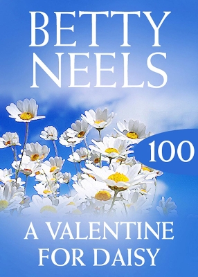 Book cover for A Valentine For Daisy (Betty Neels Collection)