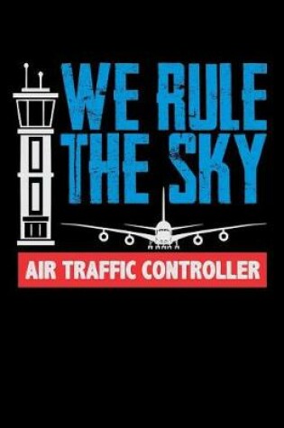 Cover of We Rule The Sky