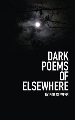 Book cover for Dark Poems of Elsewhere