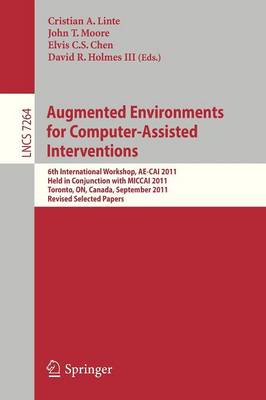 Book cover for Augmented Environments for Computer-Assisted Interventions