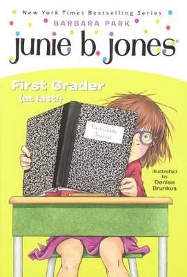 Cover of Junie B. Jones, First Grader (at Last!)