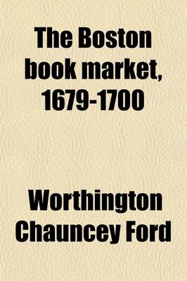 Book cover for The Boston Book Market, 1679-1700