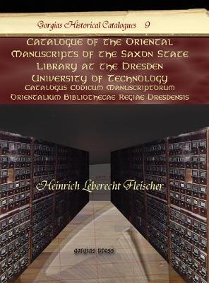 Book cover for Catalogue of the Oriental Manuscripts of the Saxon State Library at the Dresden University of Technology