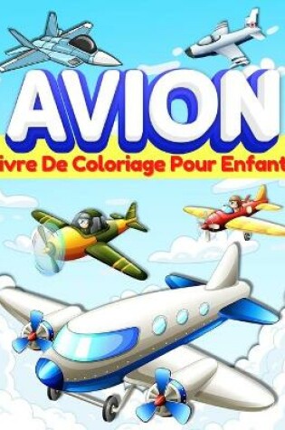 Cover of Avion Livre De Coloriage Pour Les Enfants