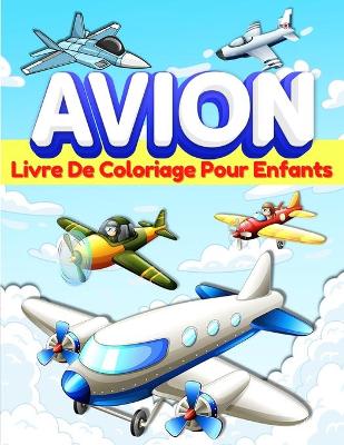 Book cover for Avion Livre De Coloriage Pour Les Enfants