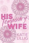 Book cover for His Temporary Wife