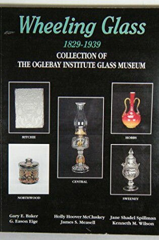 Cover of Wheeling Glass 1829-1939