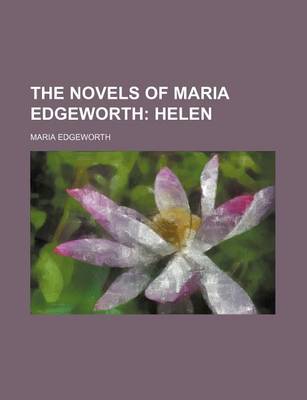 Book cover for The Novels of Maria Edgeworth; Helen