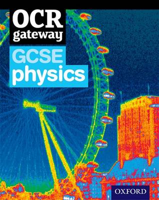 Book cover for OCR Gateway GCSE Physics Student Book