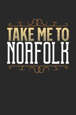 Book cover for Take Me To Norfolk