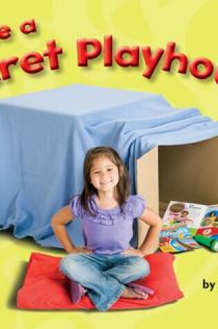 Cover of Make a Secret Playhouse