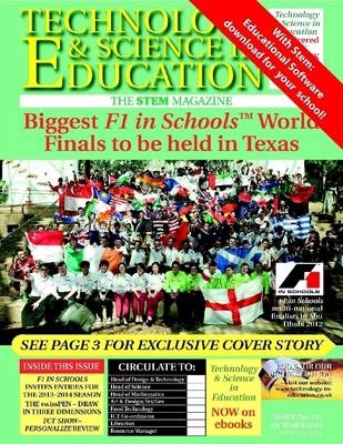 Book cover for Technology and Science in Education Magazine: Biggest F1 in Schools (TM) World Finals to be held in Texas | Draw in Three Dimensions | TCT Show