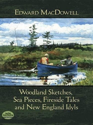 Book cover for Woodland Sketches, Sea Pieces, Fireside Tales and New England Idyls