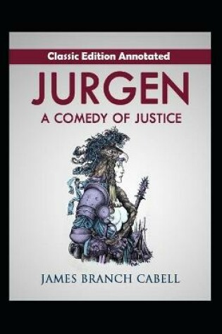 Cover of Jurgen, A Comedy of Justice-Classic Edition(Annotated)