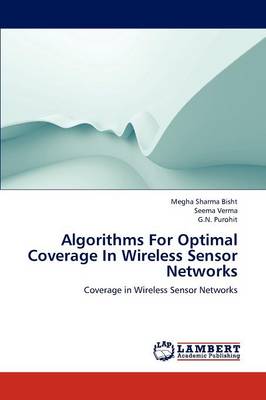 Book cover for Algorithms For Optimal Coverage In Wireless Sensor Networks