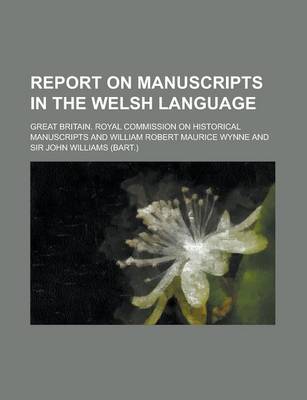 Book cover for Report on Manuscripts in the Welsh Language..