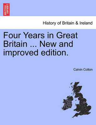 Book cover for Four Years in Great Britain ... New and Improved Edition.