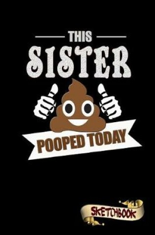 Cover of This Sister Pooped Today