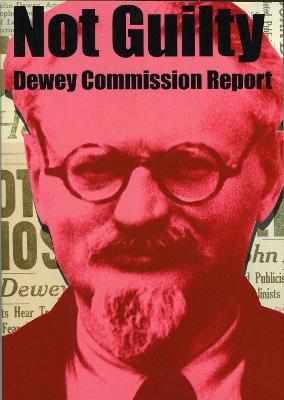 Book cover for Not Guilty - Dewey Commission Report