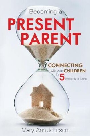 Cover of Becoming a Present Parent