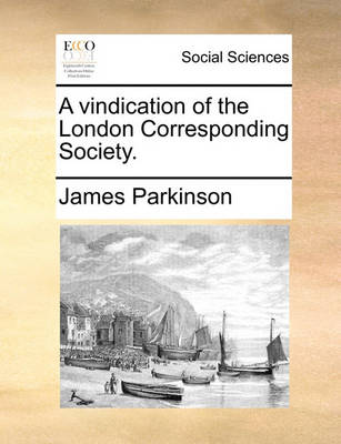 Book cover for A Vindication of the London Corresponding Society.