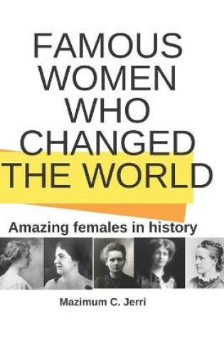 Cover of Famous women who changed the world