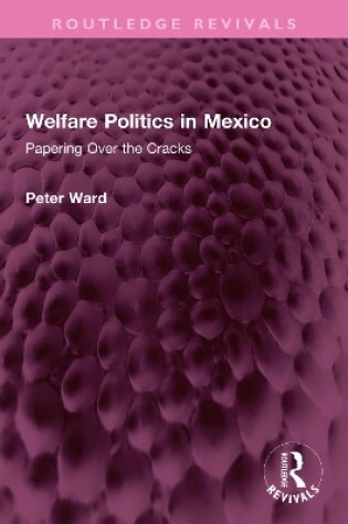 Cover of Welfare Politics in Mexico