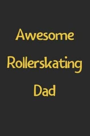 Cover of Awesome Rollerskating Dad