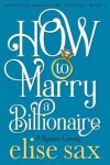 Book cover for How to Marry a Billionaire