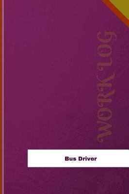 Cover of Bus Driver Work Log