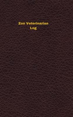 Book cover for Zoo Veterinarian Log