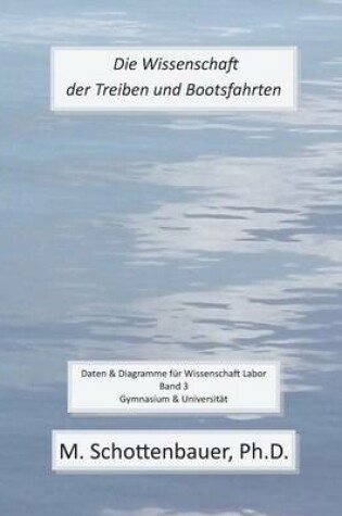 Cover of Die Wissenschaft der Treiben und Bootsfahrten