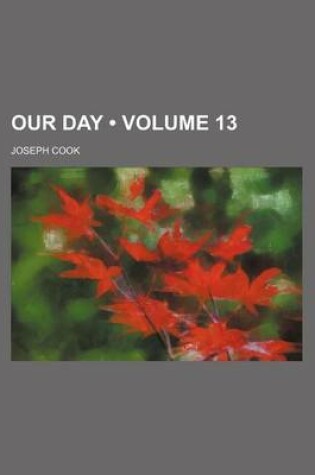 Cover of Our Day (Volume 13)