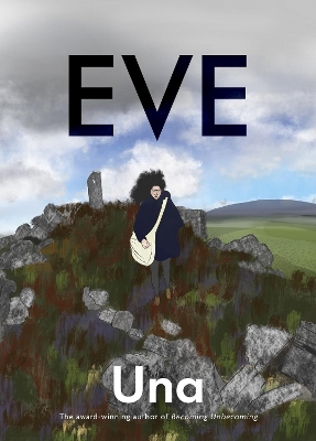 Book cover for Eve: the new graphic novel from the award-winning author of Becoming Unbecoming
