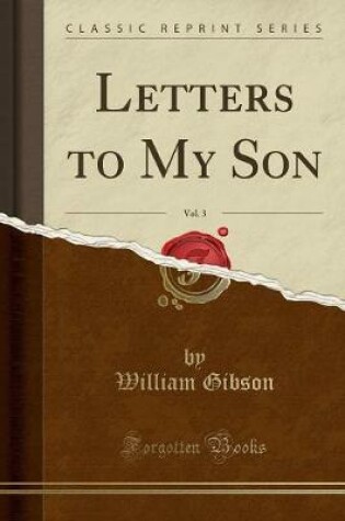 Cover of Letters to My Son, Vol. 3 (Classic Reprint)