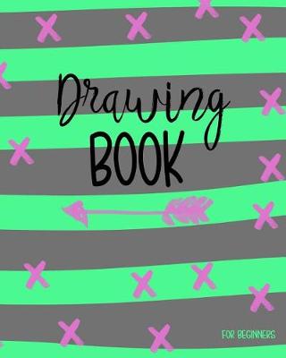 Book cover for Drawing Book For Beginners