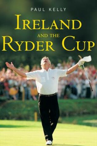 Cover of Ireland and the Ryder Cup