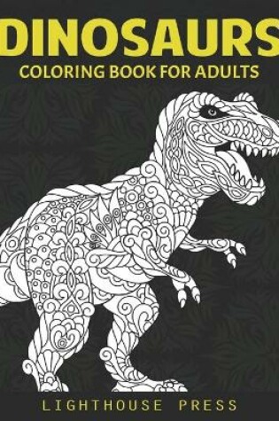 Cover of Dinosaurs Coloring Book For Adults