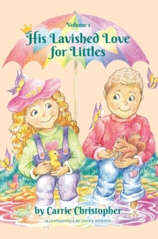 Cover of His Lavished Love for Littles