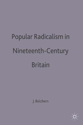 Book cover for Popular Radicalism in Nineteenth-Century Britain