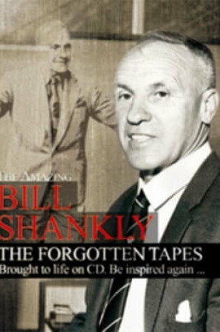 Cover of The Forgotten Shankly Tapes