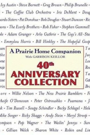 Cover of Prairie Home Companion: 40th Anniversary Collection